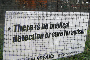 Autism Speaks sign that reads: There is no medical detection or cure for autism.